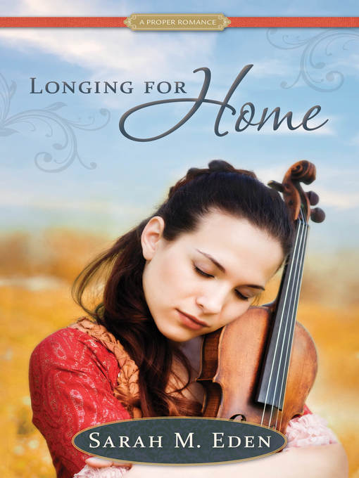 Title details for Longing for Home by Sarah M. Eden - Available